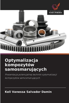 Paperback Optymalizacja kompozytów samosmarujących [Polish] Book