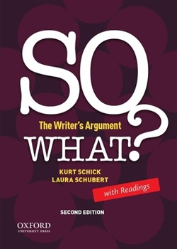 Paperback So What? the Writer's Argument, with Readings Book
