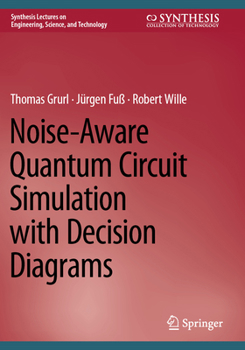 Paperback Noise-Aware Quantum Circuit Simulation with Decision Diagrams Book