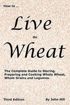 Paperback HOW to LIVE on WHEAT Book