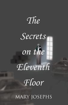 Paperback The Secrets on the Eleventh Floor Book