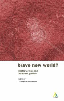 Paperback Brave New World?: Theology, Ethics and the Human Genome Book