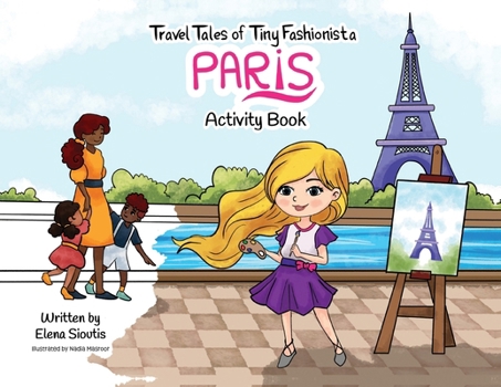 Travel Tales of Tiny Fashionista - Paris: Activity Book