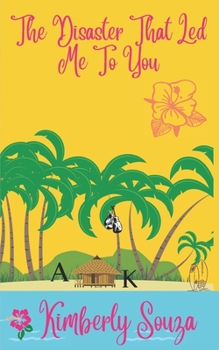 Paperback The Disaster That Led Me to You Book