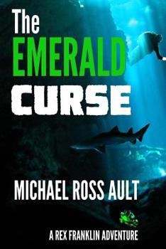 Paperback The Emerald Curse: A Rex Franklin Adventure Book