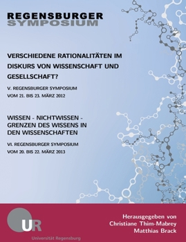 Paperback Verschiedene Rationalit?ten im Diskurs von Wissenschaft und Gesellschaft?: Wissen - Nichtwissen - Grenzen des Wissens in den Wissenschaften [German] Book