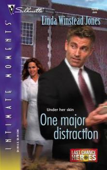 One Major Distraction (Silhouette Intimate Moments) (Silhouette Intimate Moments) - Book #3 of the Last Chance Heroes