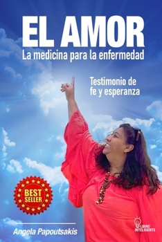 Paperback EL Amor: La Medicina Para La Enfermedad [Spanish] Book