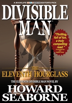 Hardcover Divisible Man - The Eleventh Hourglass Book