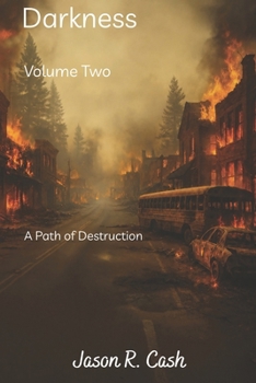 Paperback Darkness: Volume Two- A Path of Destruction Book