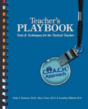 Paperback Teacher's Playbook: C.O.A.C.H. Approach Tools & Techniques for the Tactical Teacher Book
