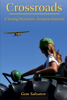 Paperback CROSSROADS: A Young Woman's Aviation Journey Book