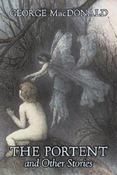 Paperback The Portent and Other Stories by George Macdonald, Fiction, Classics, Action & Adventure Book