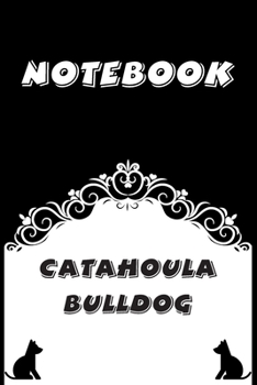 Catahoula Bulldog Notebook : Black and White notebook , Decorative Journal for Catahoula Bulldog Lover: Notebook /Journal Gift,Black and White,100 pages, 6x9, Soft cover, Mate Finish