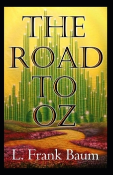 The Road to Oz Annotated