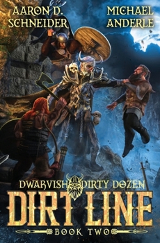 Dust Song (Dwarvish Dirty Dozen) - Book #3 of the Dwarvish Dirty Dozen