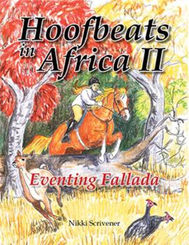 Paperback Hoof Beats in Africa 2: Eventing Fallada Book