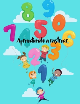 Aprendiendo a rastrear: Libro de actividades para niños Un libro de trabajo para niños principiantes con el número de rastreo del 1 al 50 para niños ... infantes para niños y niñas