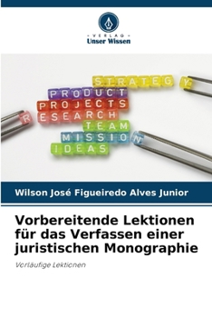 Paperback Vorbereitende Lektionen für das Verfassen einer juristischen Monographie [German] Book