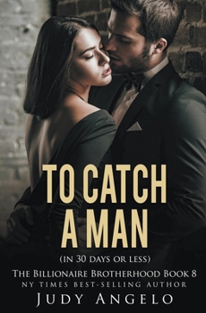 Paperback To Catch a Man (in 30 Days or Less) Book