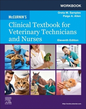 Paperback Workbook for McCurnin's Clinical Textbook for Veterinary Technicians and Nurses Book