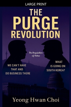 The Purge Revolution: The Requisition of Virtue
