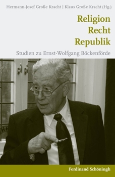 Paperback Religion - Recht - Republik: Studien Zu Ernst-Wolfgang Böckenförde [German] Book