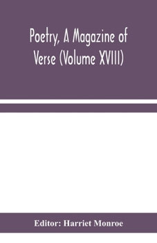Paperback Poetry, A Magazine Of Verse (Volume Xviii) Book