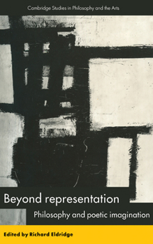 Hardcover Beyond Representation: Philosophy and Poetic Imagination Book