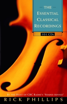 Paperback The Essential Classical Recordings: 100 CDs for Today's Listener Book