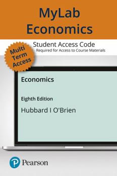 Printed Access Code Mylab Economics with Pearson Etext -- Access Card -- For Economics Book