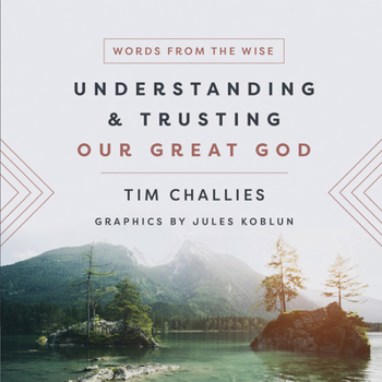 Hardcover Understanding and Trusting Our Great God Book