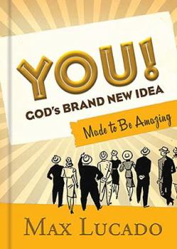 Hardcover You! God's Brand New Idea: Made to Be Amazing Book