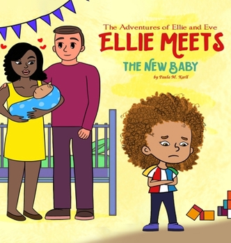 Hardcover The Adventures of Ellie and Eve Ellie Meets The New Baby Book