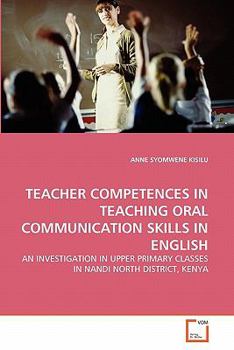 Paperback Teacher Competences in Teaching Oral Communication Skills in English Book