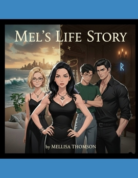 Mel's Life Story: Act 1 (The Royal Shadows Series)