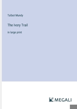 Paperback The Ivory Trail: in large print Book