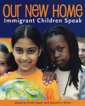 Paperback Our New Home: Immigrant Children Speak Book