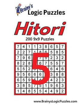 Paperback Brainy's Logic Puzzles Hitori #5: 200 9x9 Puzzles Book