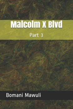 Paperback Malcolm X Blvd: Part 3 Book