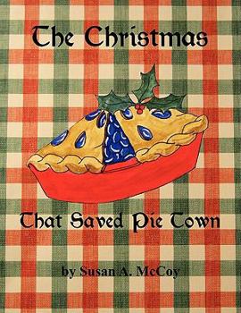 Paperback The Christmas That Saved Pie Town Book