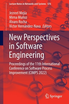 Paperback New Perspectives in Software Engineering: Proceedings of the 11th International Conference on Software Process Improvement (Cimps 2022) Book