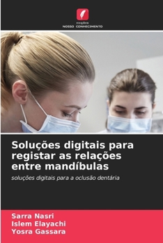 Paperback Soluções digitais para registar as relações entre mandíbulas [Portuguese] Book