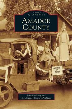 Amador County (Images of America: California) - Book  of the Images of America: California