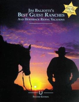 Paperback Jim Balzotti's Best Guest Ranches and Horseback Riding Vacations Book