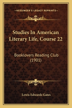 Paperback Studies In American Literary Life, Course 22: Booklovers Reading Club (1901) Book