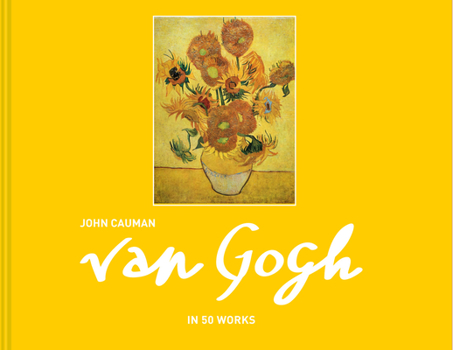 Hardcover Van Gogh: In 50 Works Book