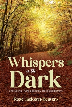 Paperback Whispers in the Dark: "Uncovering Truths Bound by Blood and Betrayal" Book