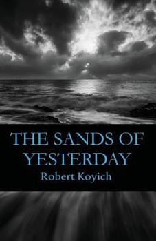 Paperback The Sands of Yesterday: The Second Three Fountains Book