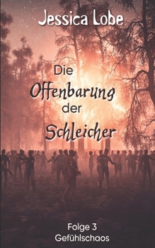 Paperback Die Offenbarung der Schleicher - Gefühlschaos - Folge 3 [German] Book